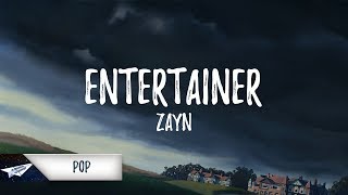 ZAYN - Entertainer (Lyrics)