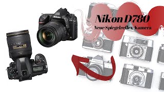 Nikon D780 | Neue Spiegelreflex-Kamera