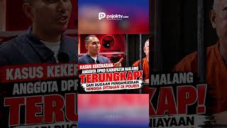 PAK DUR RESMI DITAHAN ATAS PENGANIAYAAN ANGGOTA DPRD MALANG