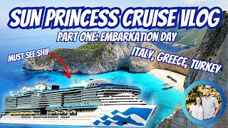 Sun Princess Cruise Vlog Part One | Embarkation Day | Civitavecchia To Athens | New Cruise Ship
