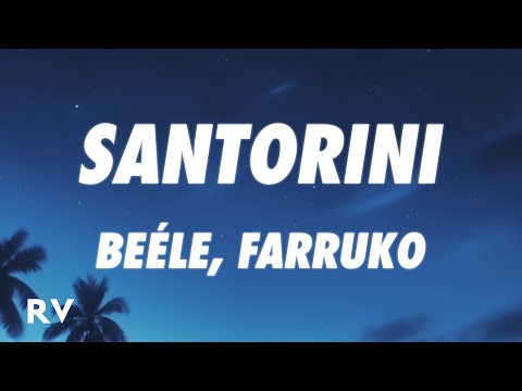 Beéle, Farruko - Santorini (Letra/Lyrics)