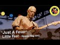 Little Feat - "Just A Fever"