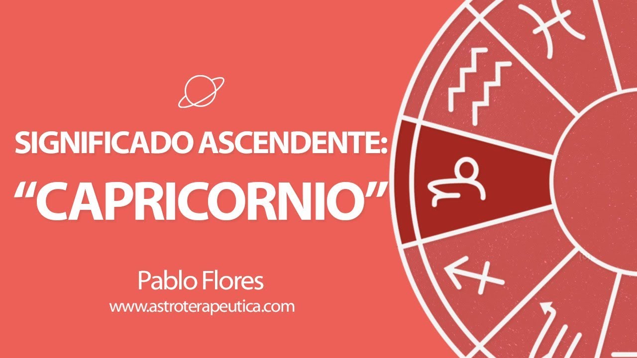 Significado Ascendente Capricornio