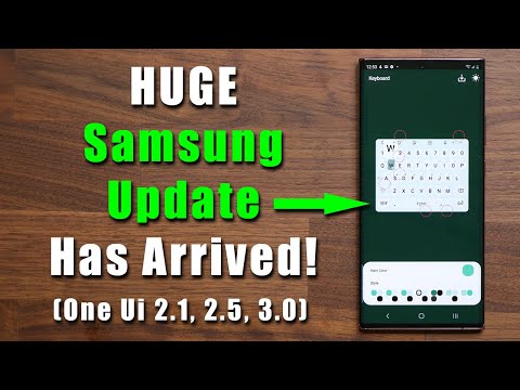 HUGE UPDATE HAS Arrived for All Galaxy Smartphones - NEW Features! (One UI 3.0, 2.5, 2.1)