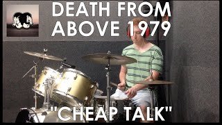 Death From Above 1979 - Cheap Talk Drum Cover