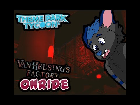 Van Helsing's Factory | Theme Park Tycoon 2 | Onride