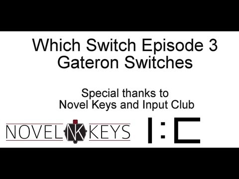Which Switch Ep 3: Gateron Switches