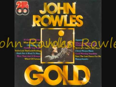 John Rowles -- Massachutsetts.