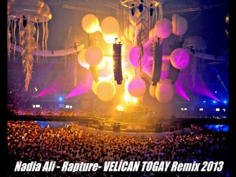 Nadia Ali - Rapture - VELİCAN TOGAY Remix 2013 ♫ ♫