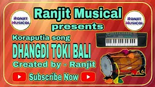 DHANGDI TOKI BALI  KORAPUTIA SUPER HIT OLD SONG  R