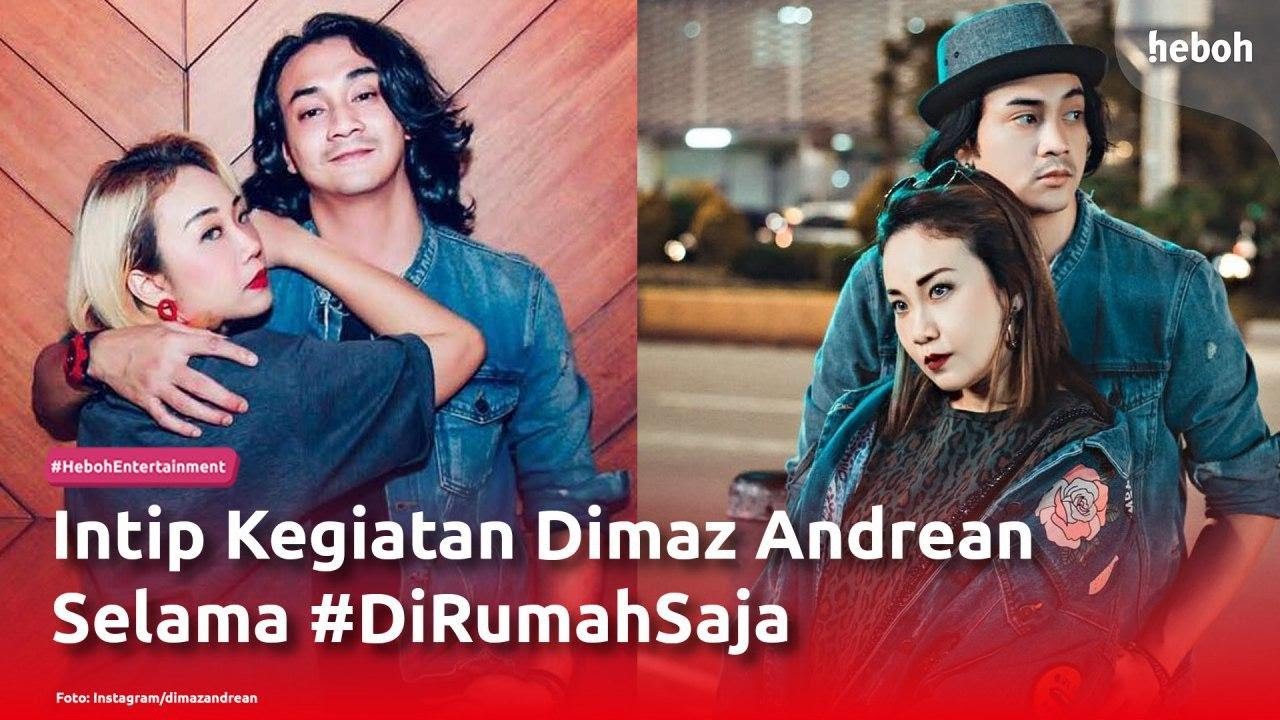 Intip Kegiatan Dimaz Andrean Selama #DiRumahSaja