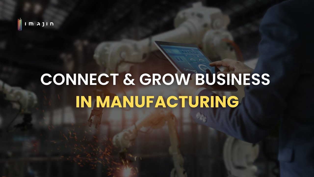 Imajin, Connect & Grow Business in Manufacturing