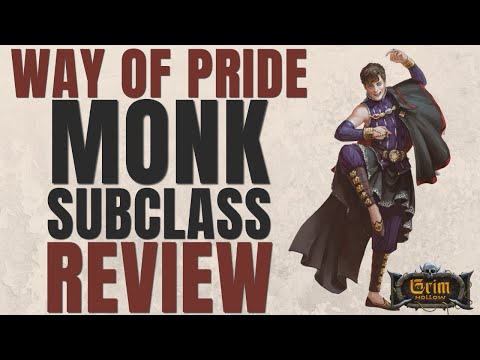 Way of Pride Monk Subclass Review (Grim Hollow) - D&D 5e Subclass Series