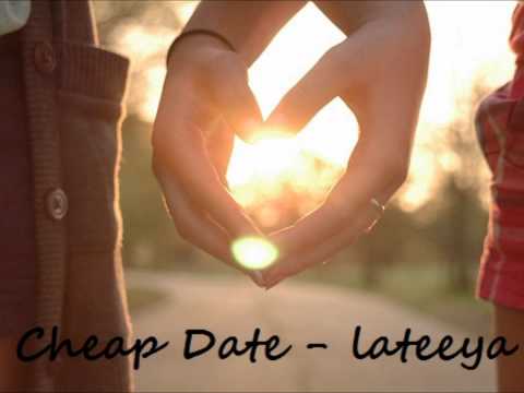 Cheap Date - Lateeya