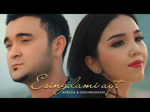 Afruza & Shohruhxon - Esingdami ayt (Official Music Video)