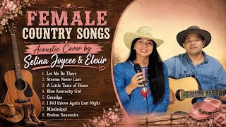 FEMALE COUNTRY SONGS | Acoustic Cover | Selina Joycee & Elexir