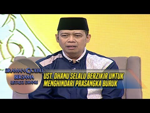 Berzikirlah Selalu Untuk Menjauhi Prasangka Buruk - Siraman Qolbu (25/9)