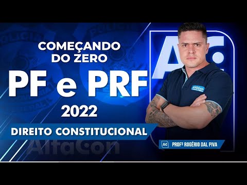Começando do Zero PF e PRF 2022 - Direito Constitucional - AlfaCon