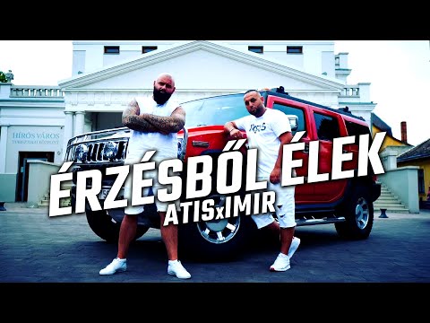 ATIS x IMIR - ÉRZÉSBŐL ÉLEK (Official Music Video)