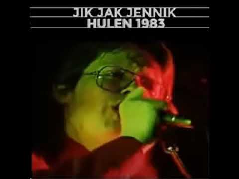 Jik Jak Jennik - Hulen Konsert (1983)
