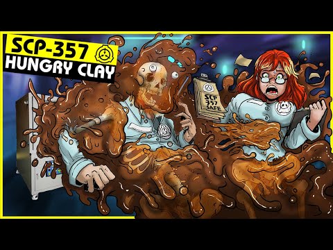 SCP-357 | Hungry Clay (SCP Orientation)