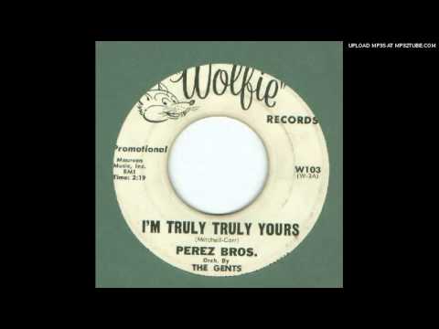 Perez Bros. - I'm Truly Truly Yours - 1963