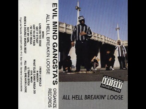 Evil Mind Gangsta's - All Hell Breakin Loose