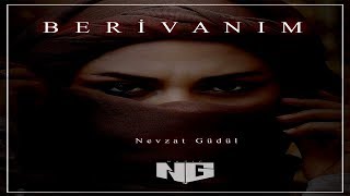 Nevzat Güdül - Berivanım ( Kurdish Trap ) #Serrabeats Nevzat Güdül - Berivanım ( Kurdish Trap ) #Serrabeats