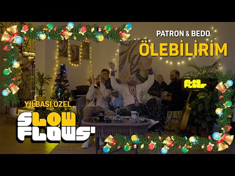 SlowFlows' & Bedo & Patron - Ölebilirim (Akustik)