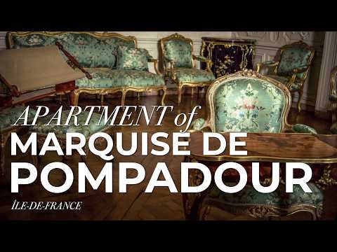 MADAME DE POMPADOUR APARTMENT IN VERSAILLES: Louis XV and Jeanne-Antoinette at Château de Versailles