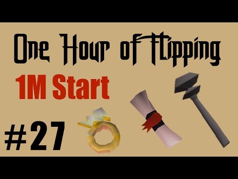 [OSRS] How to Flip From a 1 Mil Cash Start [Episode #27] A One Hour Flipping Challenge