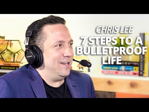 7 Steps to a Bulletproof Life with Chris Lee with Lewis Howes
