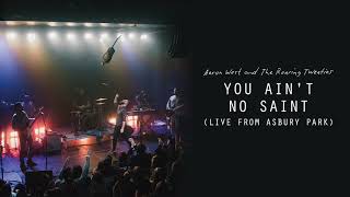 Aaron West and The Roaring Twenties - You Ain't No Saint (Live From Asbury Park) [Visual]