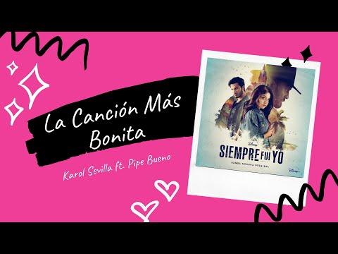 La Canción Más Bonita Del Mundo - Karol Sevilla