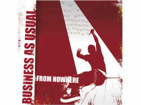 BUSINESS AS USUAL - SIDESHOW (FROM NOWHERE 2007)