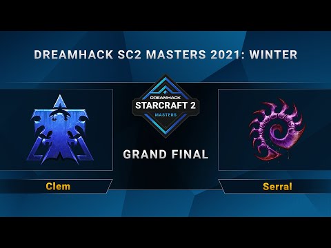 SC2 - Serral vs. Clem - Grand Final - DreamHack SC2 Masters 2021 Winter - EU