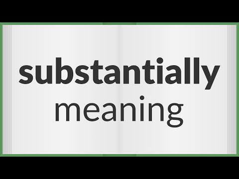 Substantially | meaning of Substantially
