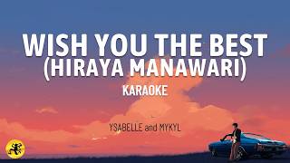 Download lagu Wish You The Best (Hiraya Manawari) - Ysabelle and Mykyl | OPM Pop (KARAOKE) mp3