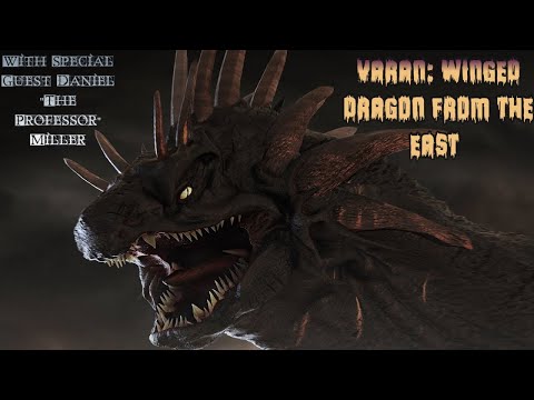 Kaiju Spotlight: Varan- Winged Dragon from the East w/Special Guest Daniel  "The Professor" Miller