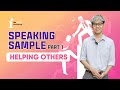BÀI MẪU SPEAKING IELTS PART 1 - HELPING OTHERS | SPEAKING SAMPLE by The IELTS Workshop