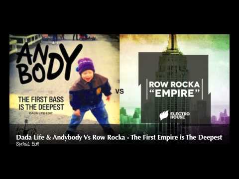 Dada Life & Andybody Vs Row Rocka - The First Empire is The Deepest (Syrkal Edit)