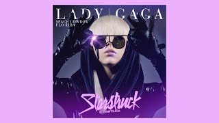 Lady Gaga - Starstruck (feat. Space Cowboy &amp; Flo Rida) (12&quot; Extended Mix)