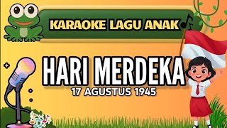 Download lagu HARI MERDEKA (17 AGUSTUS 1945) 🎵 KARAOKE ANAK INDONESIA mp3