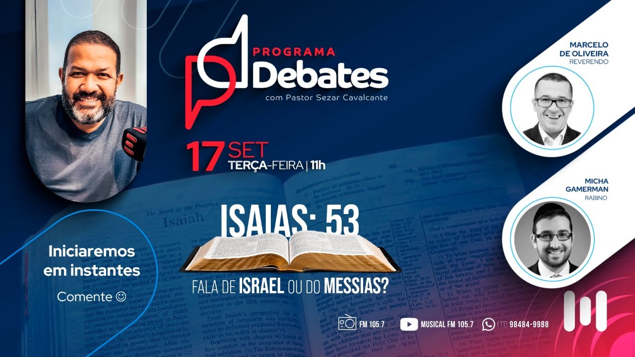 Isaias: 53 Fala de Israel ou de messias? - Rev Marcelo de Oliveira X Rabino Micha Gamerman