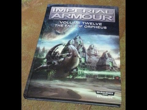 WH40k Imperial Armour #12: Fall of Orpheus durchgeblättert