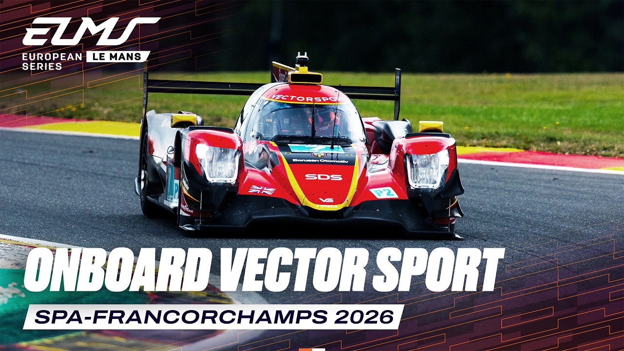 Onboard Vector Sport #7 I 4 Hours of Spa-Francorchamps 2026 I ELMS