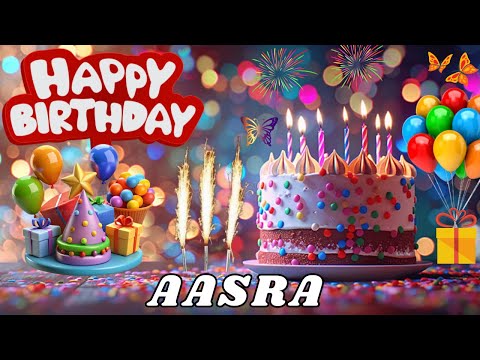 Happy Birthday Aasra, Birthday Wishes, Birthday Song, hbd