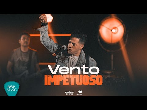 Vento Impetuoso - Vandinho Soares