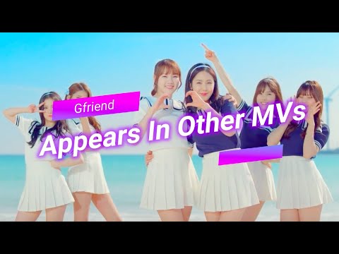 Gfriend appeared in other Music Videos