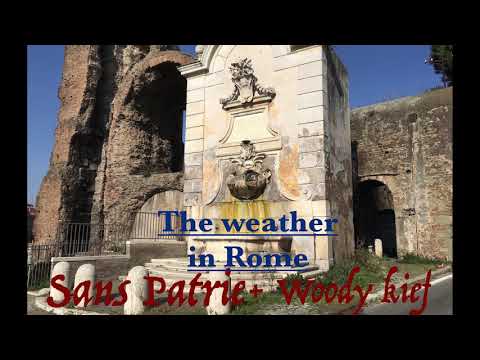 Sans Patrie feat. Woody Kief -  the Weather in Rome -